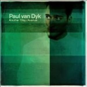Paul van Dyk : Another Way" / "Avenue