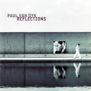 Album Paul van Dyk - Reflections