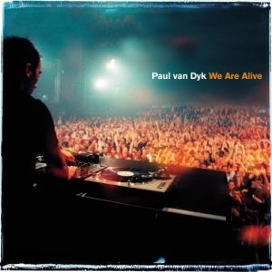 Album We Are Alive - Paul van Dyk