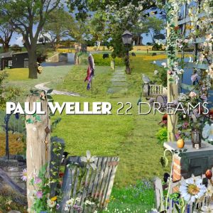 Paul Weller 22 Dreams, 2008