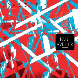Paul Weller Dragonfly, 2013