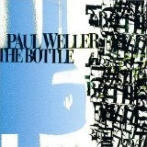Album Paul Weller - The Bottle