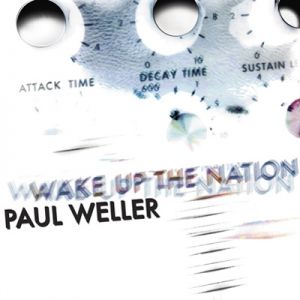 Album Paul Weller - Wake Up the Nation