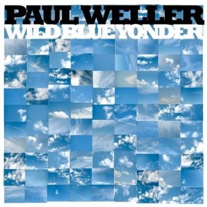Album Paul Weller - Wild Blue Yonder