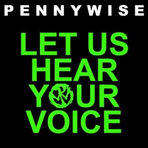 Pennywise Let Us Hear Your Voice, 2012