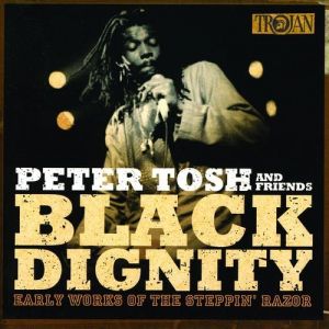 Album Peter Tosh - Black Dignity