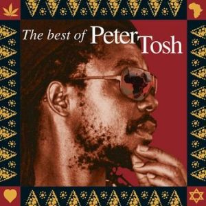 Scrolls Of The Prophet: The Best of Peter Tosh Album 