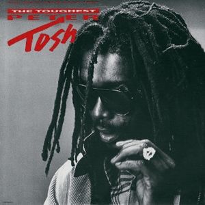 Peter Tosh : The Toughest