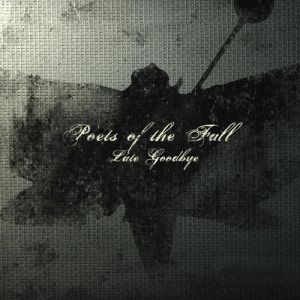 Album Late Goodbye - Poets of the Fall