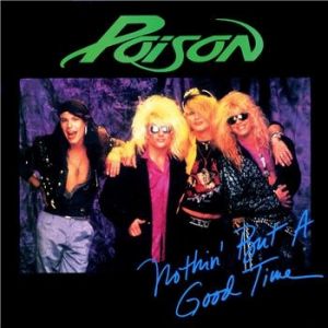 Album Nothin' but a Good Time - Poison