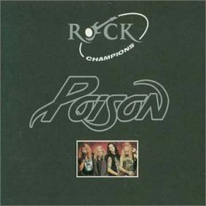 Album Poison - Poison – Rock Champions