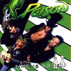 Album Power to the People - Poison