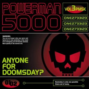 Powerman 5000 : Anyone for Doomsday?