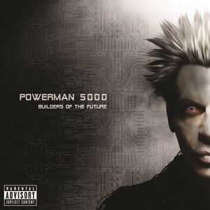 Album Powerman 5000 - Builders of the Future