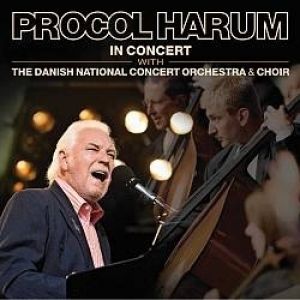 Album Procol Harum - Procol Harum – In Concert With the Danish National Concert Orchestra and Choir