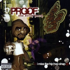 Album Proof - I Miss the Hip Hop Shop