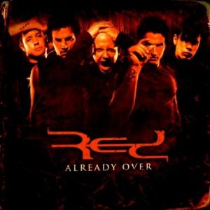 Red : Already Over