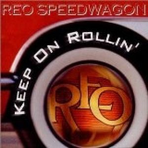 Album REO Speedwagon - Keep On Rollin