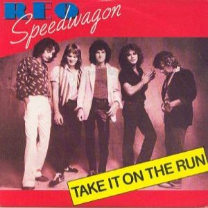 REO Speedwagon Take It on the Run, 1981