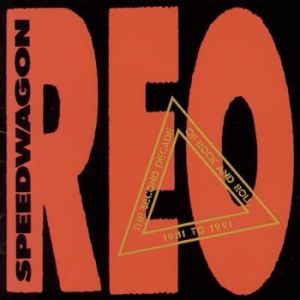 Album REO Speedwagon - The Second Decade of Rock and Roll 1981 to 1991