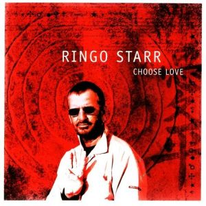 Album Choose Love - Ringo Starr