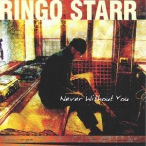 Album Never Without You - Ringo Starr
