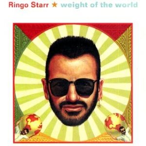 Album Ringo Starr - Weight of the World