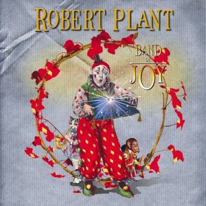 Album Robert Plant - Band of Joy