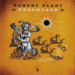 Album Robert Plant - Dreamland