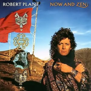 Robert Plant Now and Zen, 1988