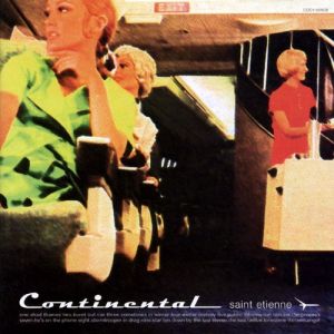 Album Saint Etienne - Continental