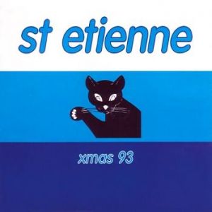 Album Saint Etienne - I Was Born On Christmas Day