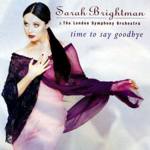 Sarah Brightman Time to Say Goodbye, 1997