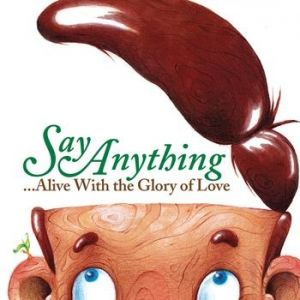Album Say Anything - Alive with the Glory of Love