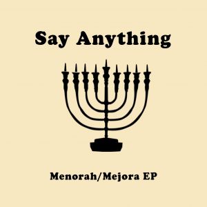 Say Anything Menorah/Majora, 2002