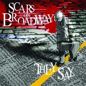 Album They Say - Scars on Broadway
