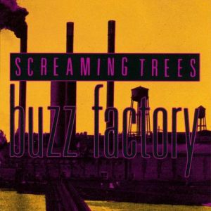 Album Screaming Trees - Buzz Factory