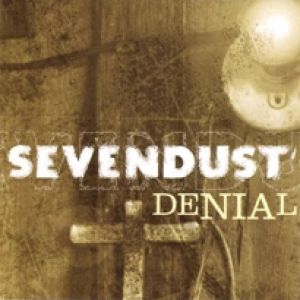 Album Sevendust - Denial