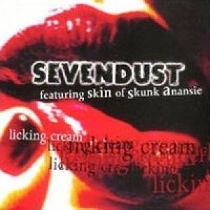 Album Sevendust - Licking Cream
