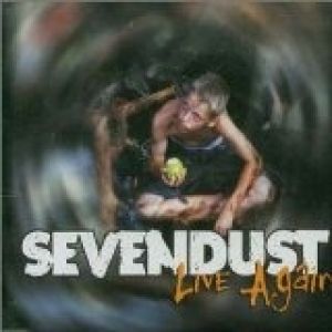 Sevendust : Live Again