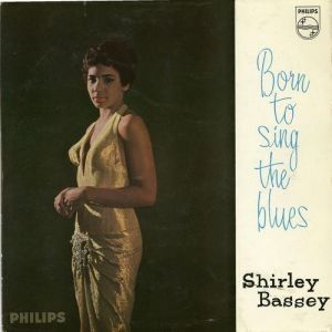 Album Born to Sing the Blues - Shirley Bassey