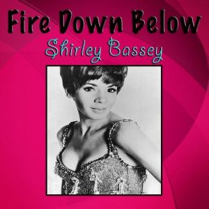 Album Fire Down Below - Shirley Bassey