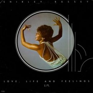 Love, Life and Feelings - Shirley Bassey