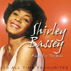 Shirley Bassey Reach for the Stars, 2012