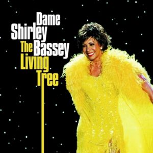 Shirley Bassey : The Living Tree