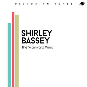 Album Shirley Bassey - The Wayward Wind