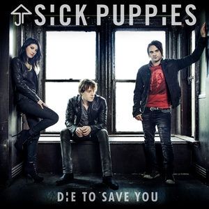Album Die to Save You - Sick Puppies