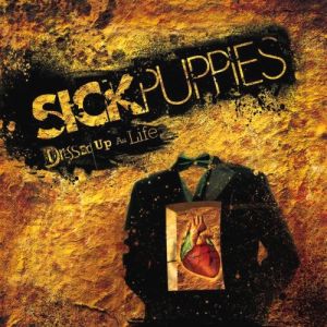 Album Sick Puppies - Dressed Up as Life
