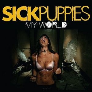 Album My World - Sick Puppies
