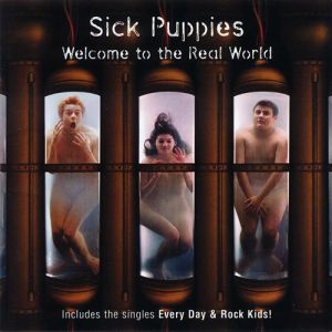 Album Welcome to the Real World - Sick Puppies
